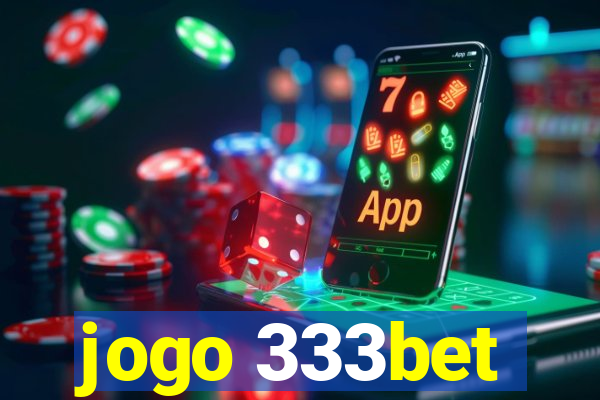 jogo 333bet